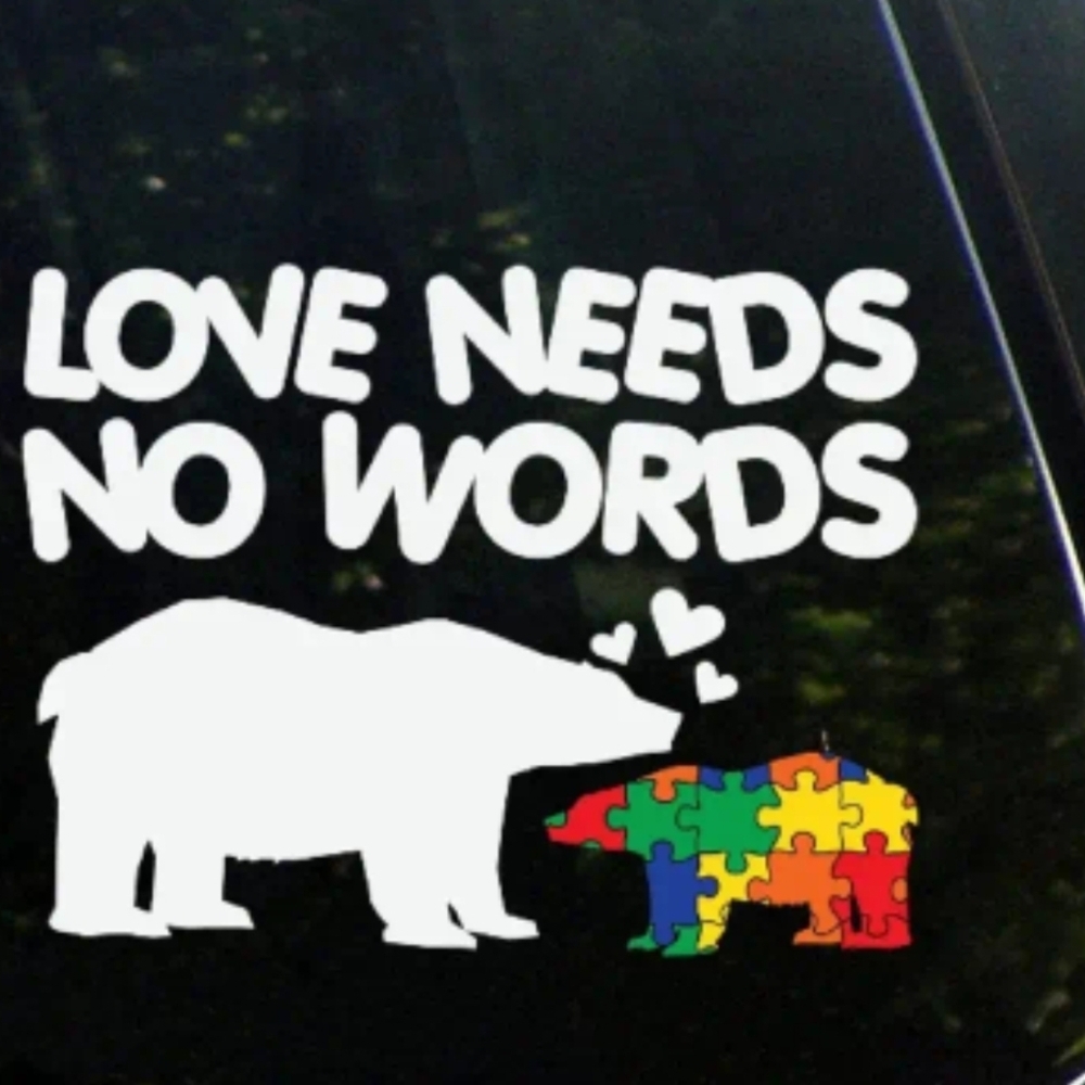 Love Needs No Words Bear Decal